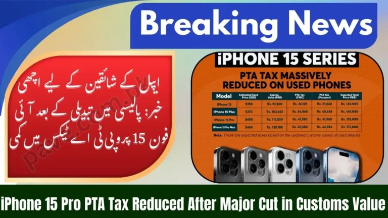 Good News for Apple Fans: iPhone 15 Pro PTA Tax Decreases After Policy Change