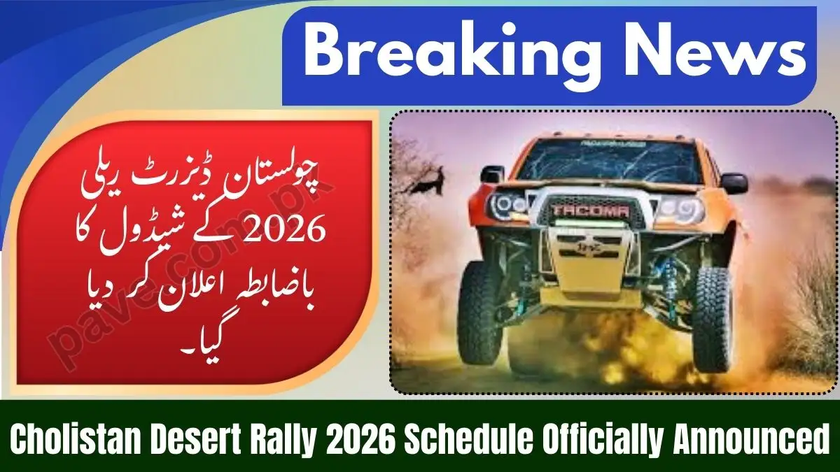 Cholistan Desert Rally 2026 Schedule Officially Announced — Pakistan’s