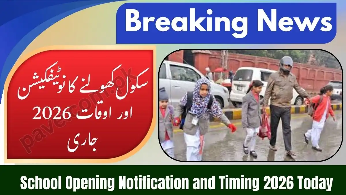 School Opening Notification and Timing 2026 Today 1 School Opening Notification and Timing 2026 Today