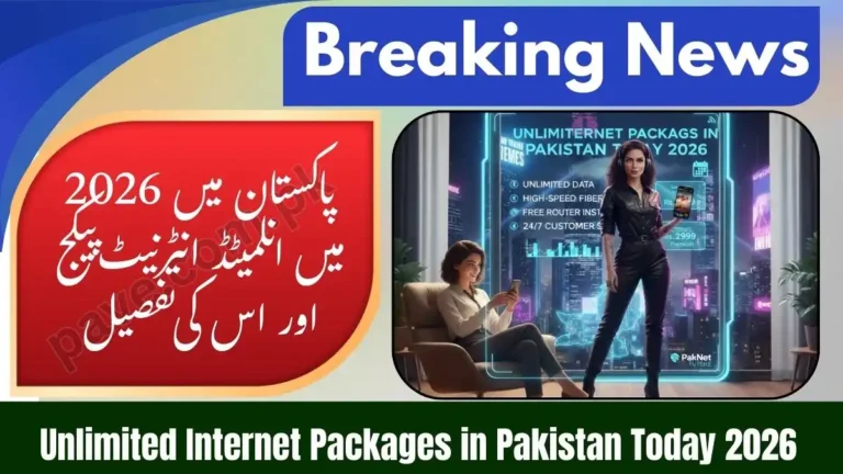 Unlimited Internet Packages in Pakistan Today 2026