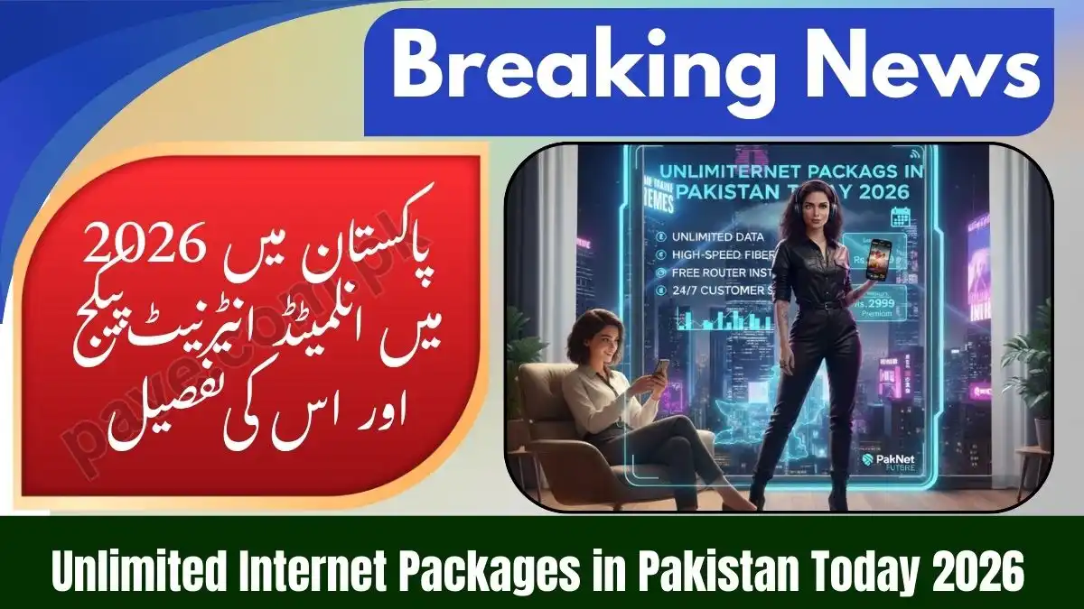 Unlimited Internet Packages in Pakistan Today 2026 1 Unlimited Internet Packages in Pakistan Today 2026