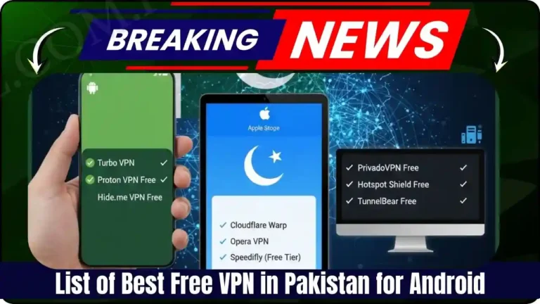 List of Best Free VPN in Pakistan for Android