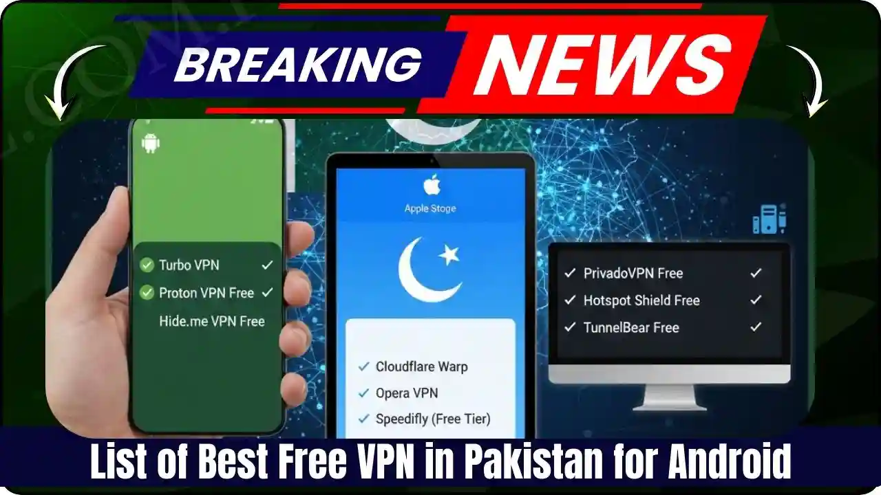 List of Best Free VPN in Pakistan for Android