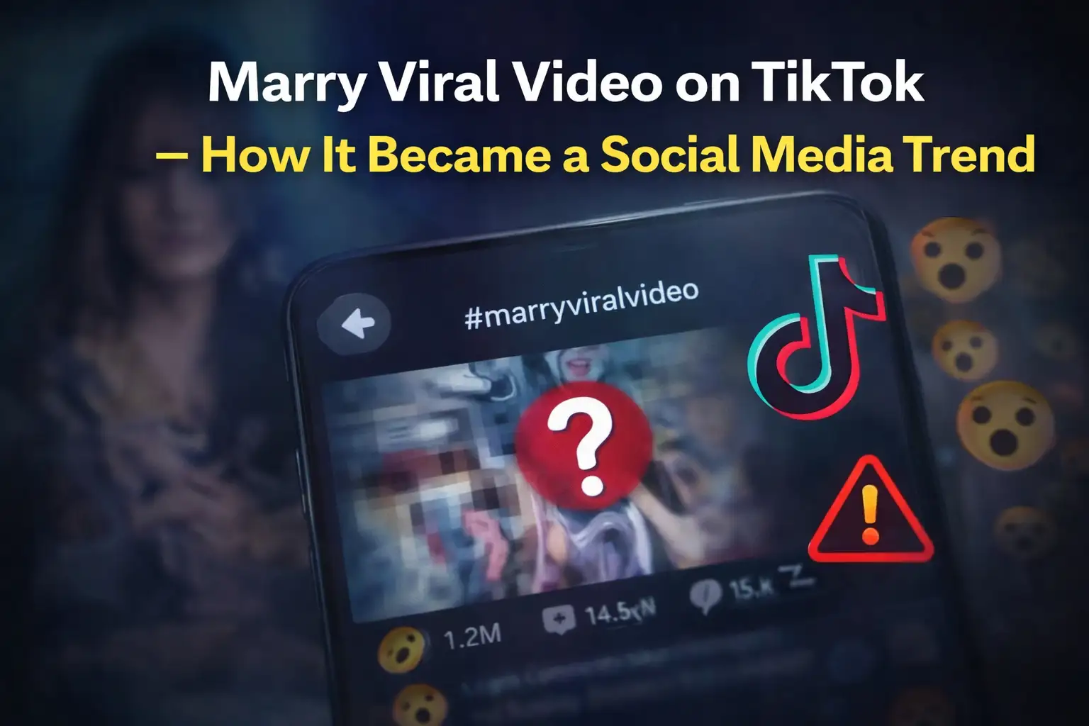Marry Viral Video on TikTok – How It Became a Social Media Trend 1 Marry Viral Video on TikTok