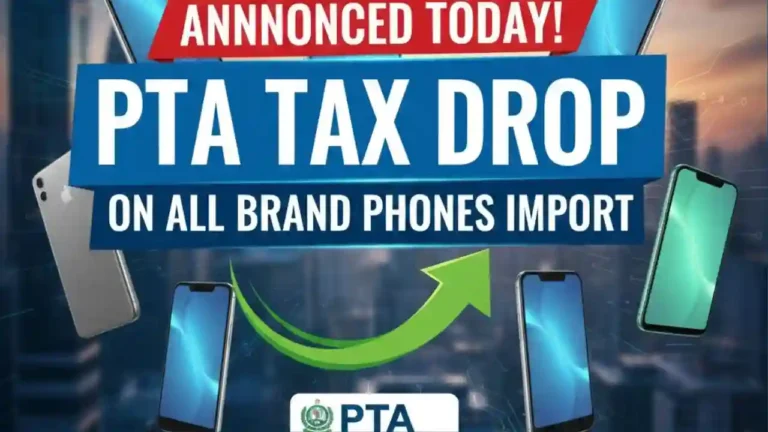 Breaking News: PTA Tax Drop Announced Today on All Brand Phones Import - Check New FBR PTA Rates 7 PTA Tax Drop Announced Today on All Brand Phones Import - Check New FBR PTA Rates