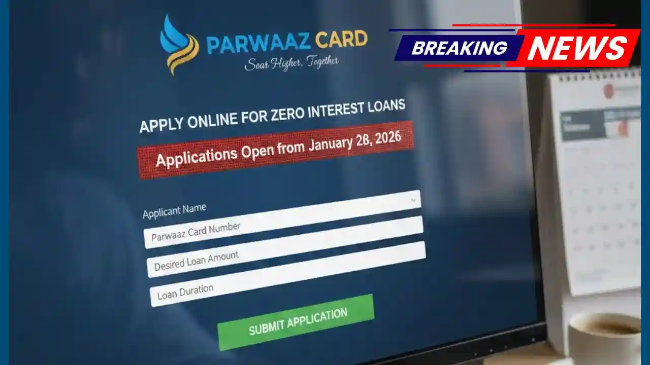 Parwaaz Card as Applicant Online Apply for Zero Interest Loans From January 28
