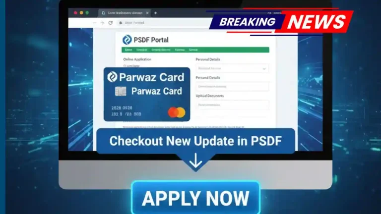 Parwaz Card Apply Online Through Official Website PSDF Portal – Checkout New Update in PSDF
