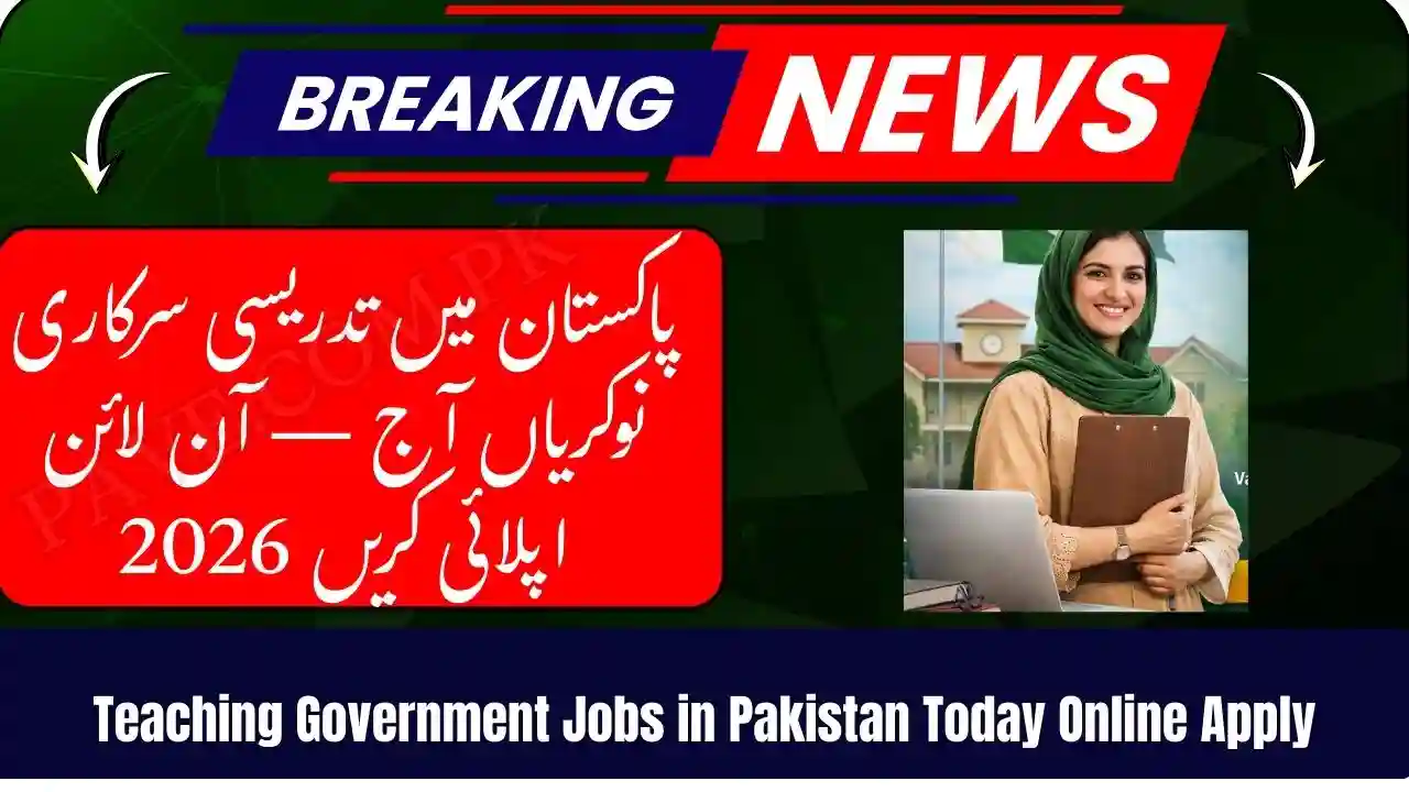 Teaching Government Jobs in Pakistan Today Online Apply