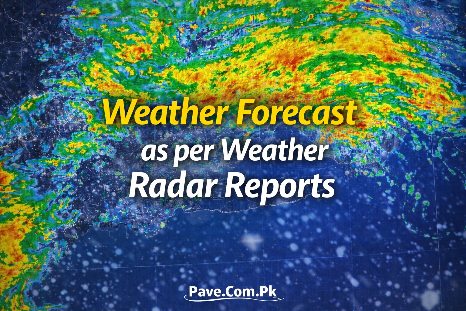 Todays Weather Forecast as per Weather Radar Reports 2