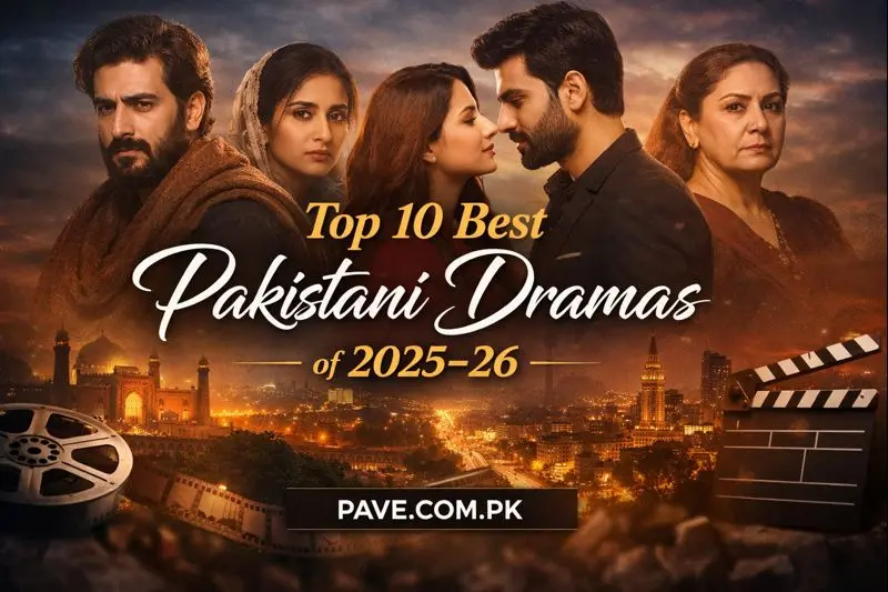 Top 10 Best Pakistani Dramas 2025-26