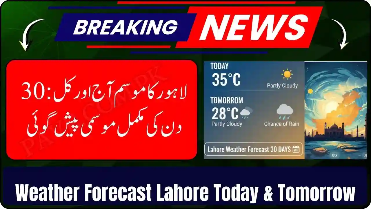 Weather Forecast Lahore Today & Tomorrow