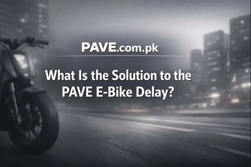 What Is the Solution to the PAVE E-Bike Delay? 1 What Is the Solution to the PAVE E-Bike Delay?