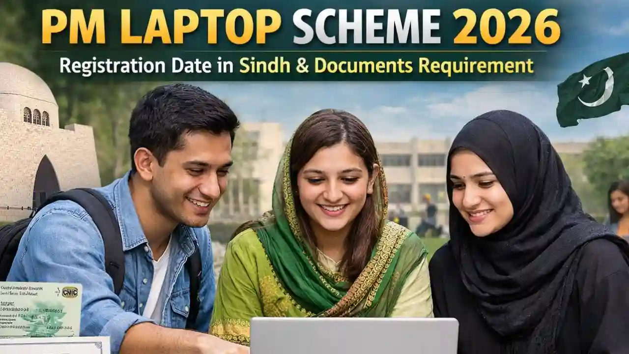 What is the PM Laptop Scheme 2026 Registration Date in Sindh – Documents Requirement