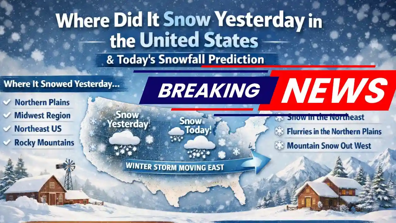 Where did it Snow Yesterday in the United States and Today’s Snowfall Prediction