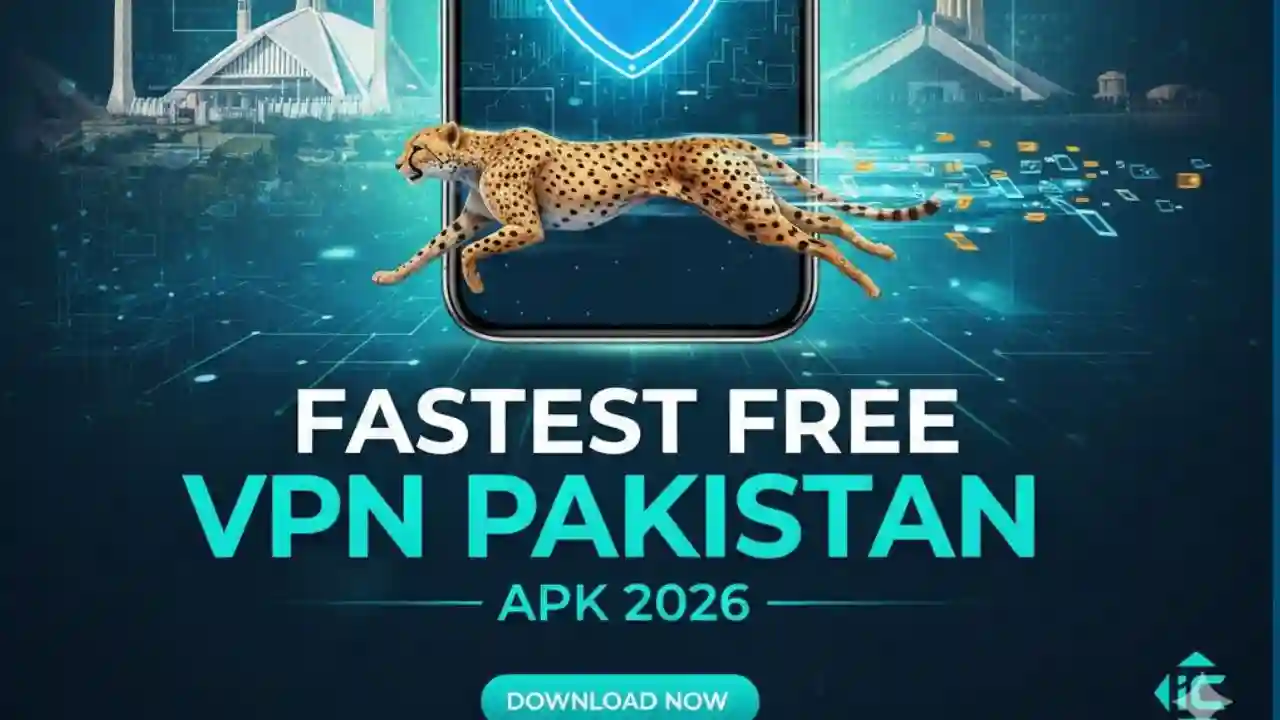 Which is the Fastest Free VPN in Pakistan APK 2026