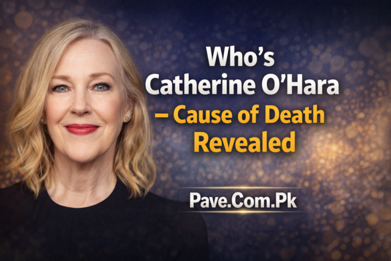 Who’s Catherine o’Hara – Cause of Death Revealed
