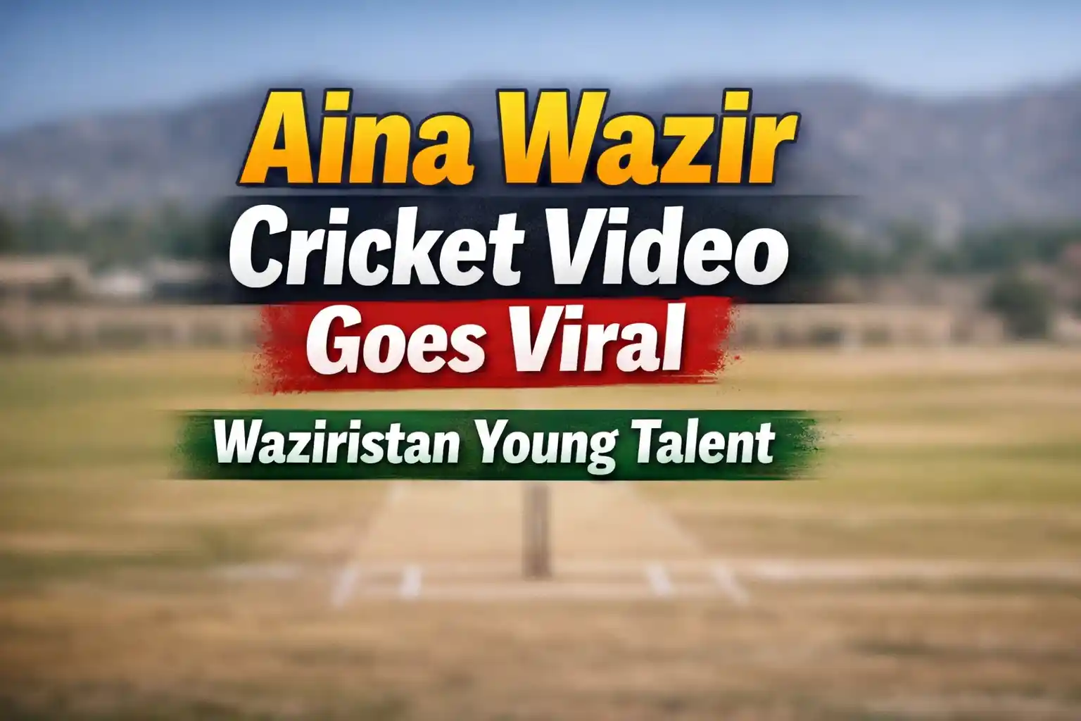 Aina Wazir Cricket Video Goes Viral