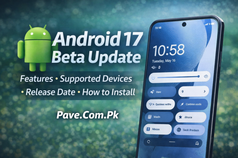 Android 17 Beta Update: Features, Supported Devices, Release Date & How to Install