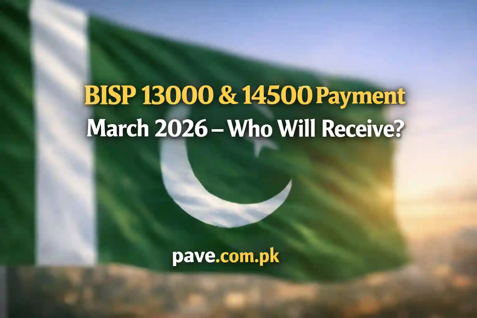 BISP 13000 & 14500 Payment March 2026 – Who Will Receive? 1 BISP 13000 & 14500 Payment March 2026 – Who Will Receive?