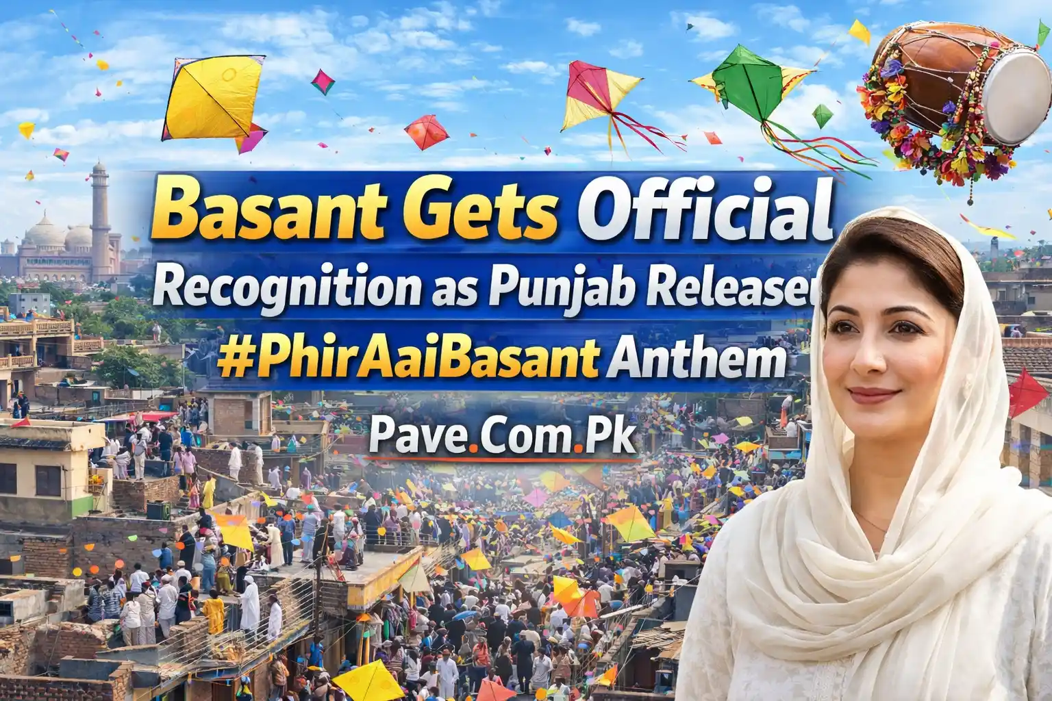 Basant Gets Official Recognition as Punjab Releases #PhirAaiBasant Anthem 1 Basant Gets Official Recognition as Punjab Releases #PhirAaiBasant Anthem