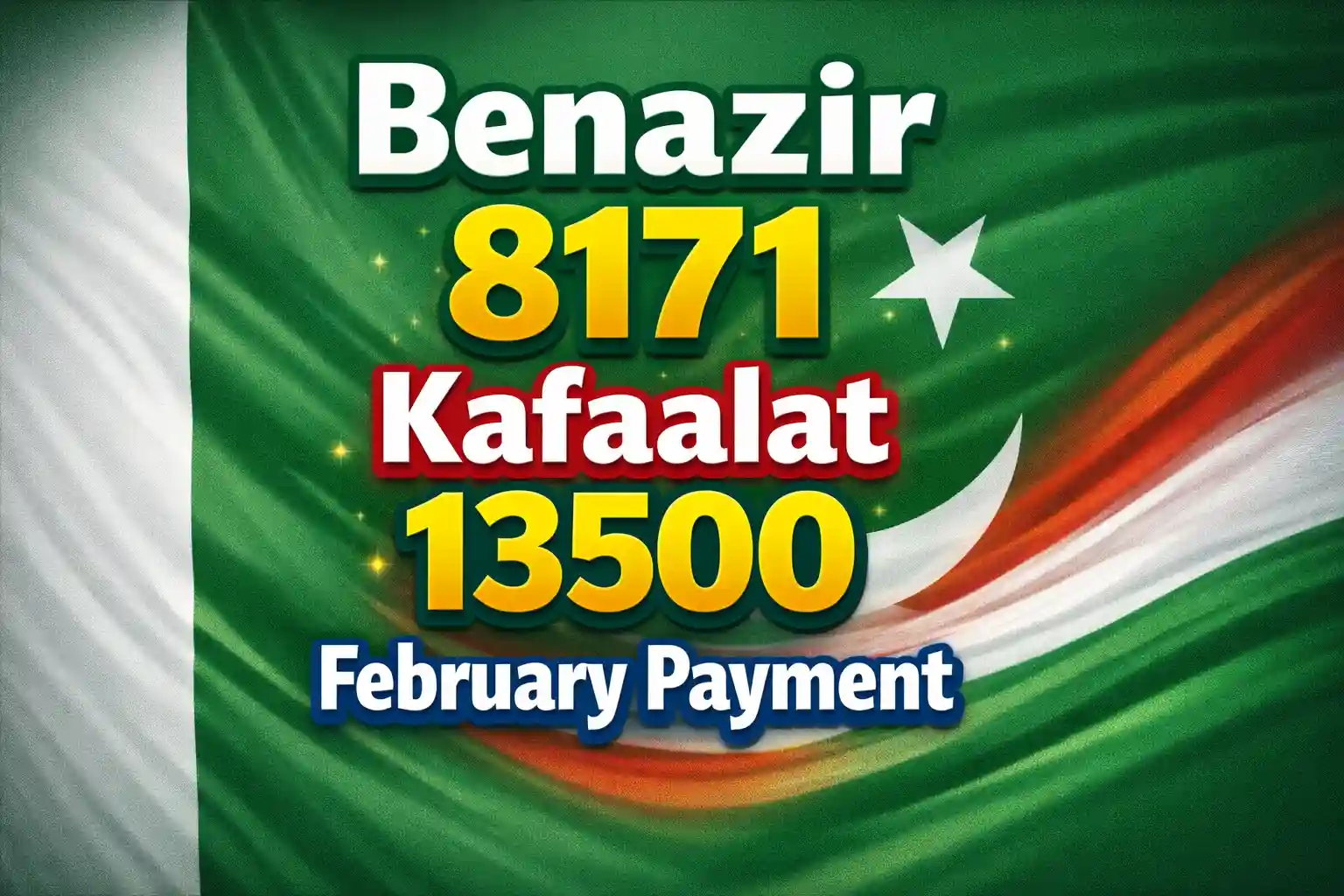 Benazir 8171 Kafaalat 13500 February Payment – Latest Update, Eligibility & How to Check Status 1 Benazir 8171 Kafaalat 13500 February Payment