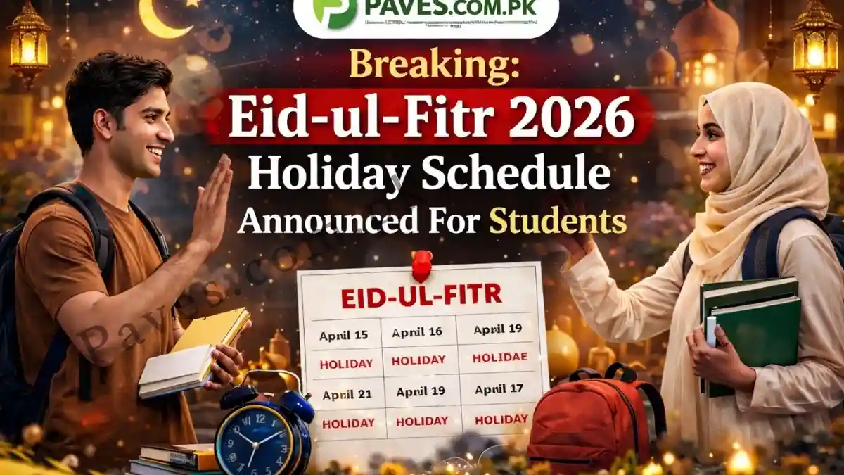 Breaking Eid-ul-Fitr 2026 Holiday Schedule Announced For Students 1 Breaking Eid-ul-Fitr 2026 Holiday Schedule Announced For Students