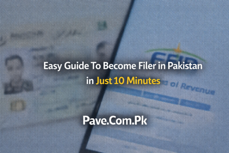 Easy Guide To Become Filer in Pakistan in Just 10 Minutes