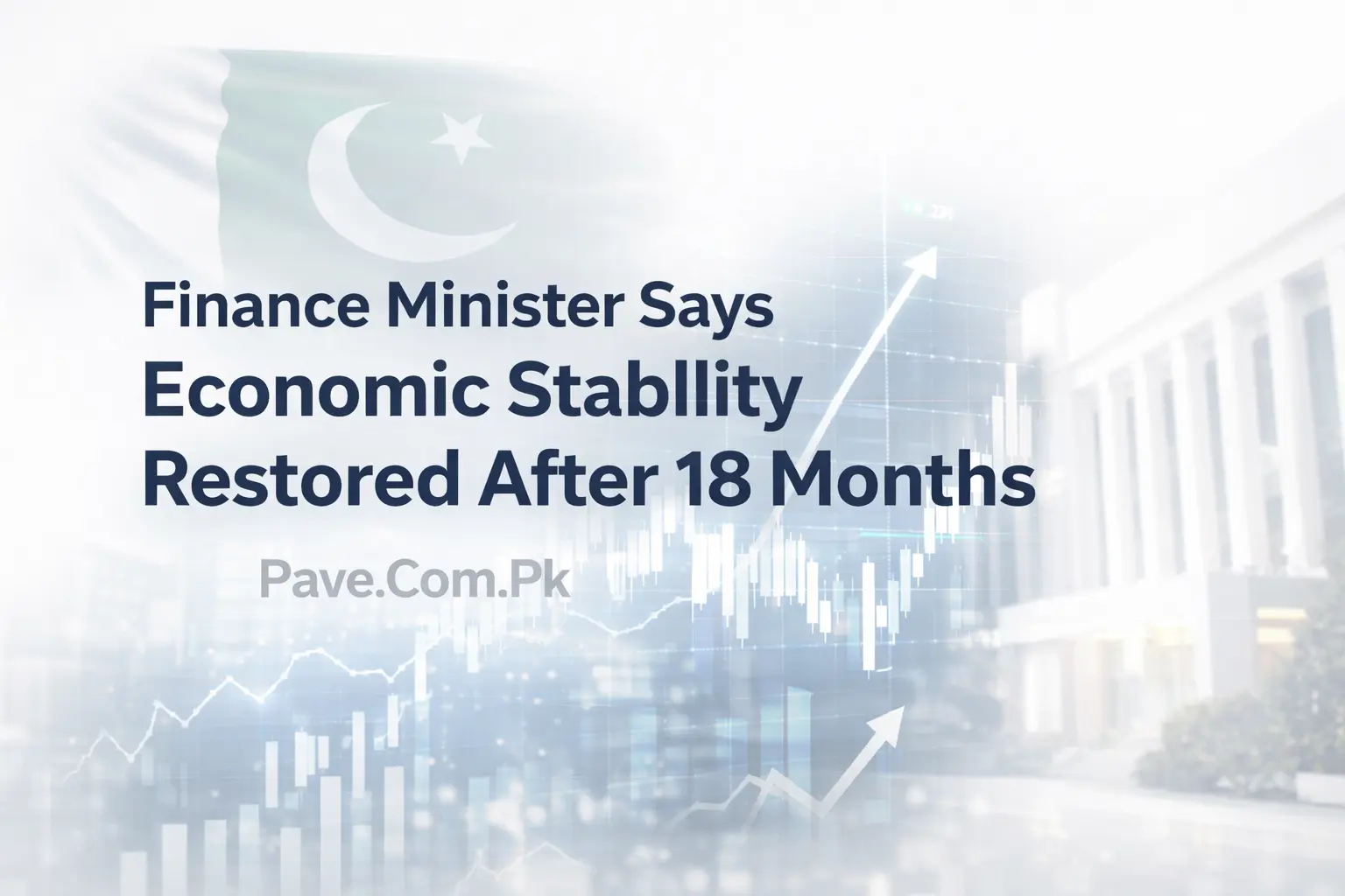 Finance Minister Says Economic Stability Restored After 18 Months 1 Finance Minister Says Economic Stability Restored After 18 Months