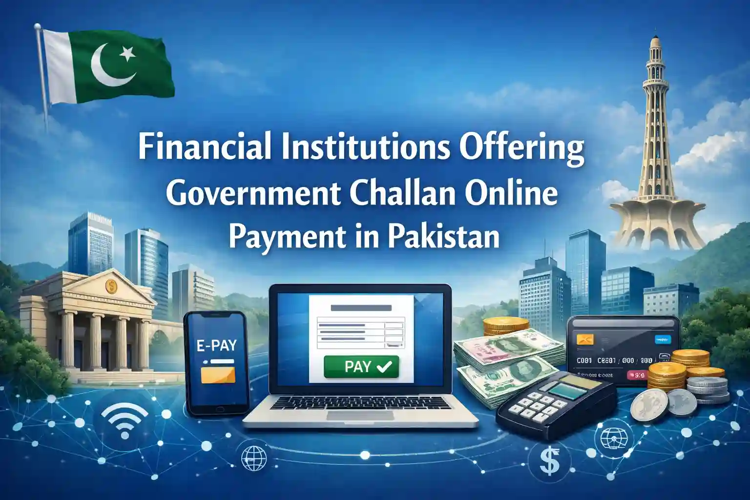 Financial Institutions Offering Government Challan Online Payment in Pakistan 1 Financial Institutions Offering Government Challan Online Payment in Pakistan