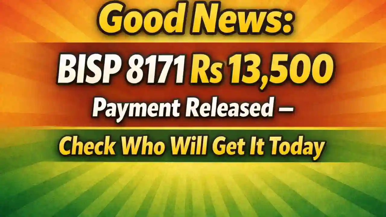 Good News: BISP 8171 Rs 13,500 Payment Released – Check Who Will Get It Today 1 Good News BISP 8171 Rs 13,500 Payment Released – Check Who Will Get It Today