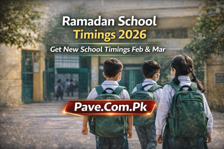 Govt Announces School Timings for Ramadan 2026 – Get New School Timings Feb & Mar