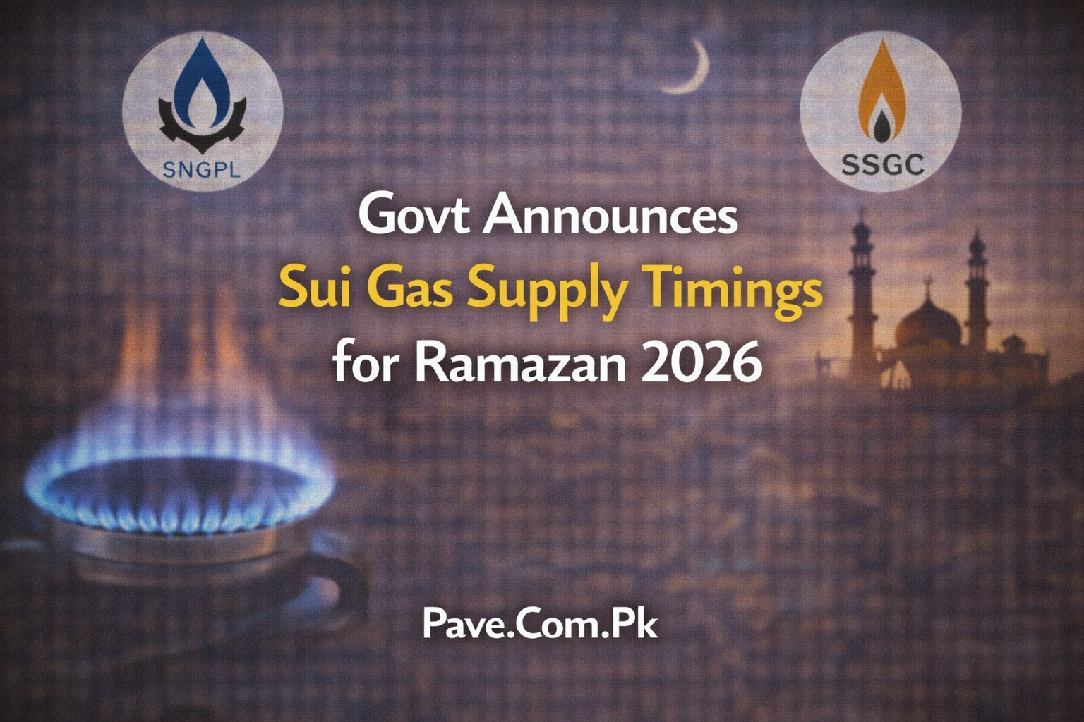 Govt Announces Sui Gas Supply Timings for Ramazan 2026
