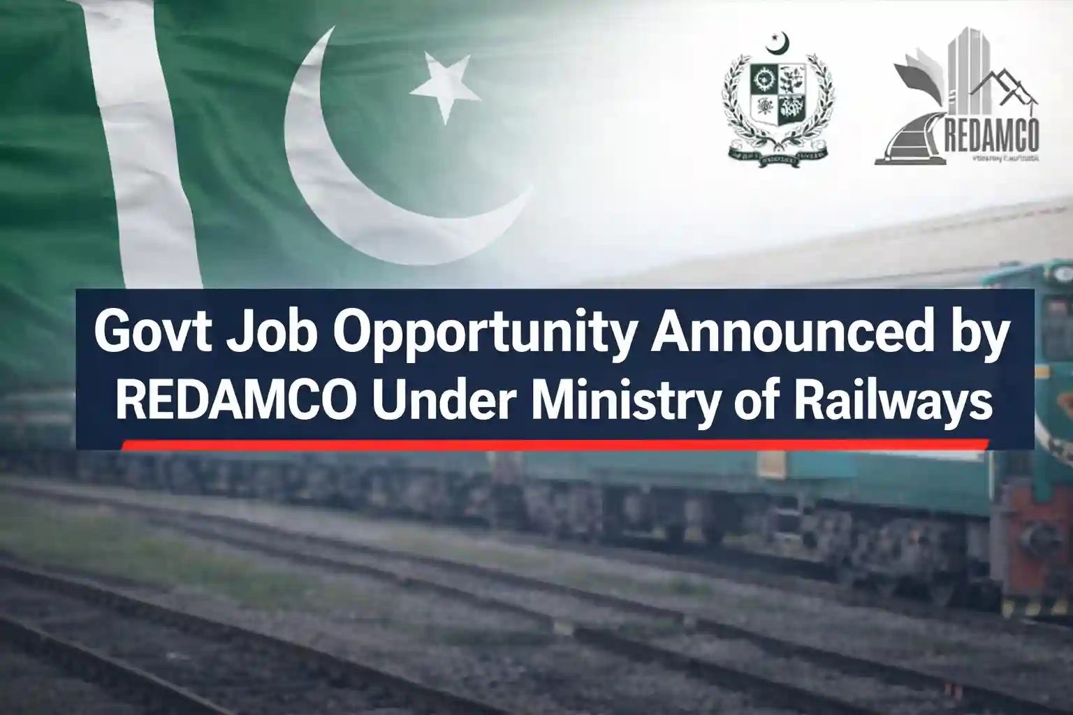 Govt Job Opportunity Announced by REDAMCO Under Ministry of Railways