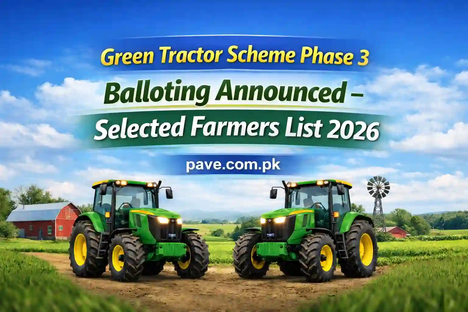 Green Tractor Scheme Phase 3 Balloting Announced – Check Selected Farmers List 2026
