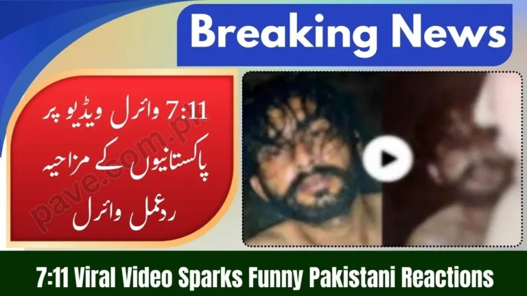 What’s the Story Behind 7 Minute 11 Sec Viral Video | Funny Pakistani People’s Reactions