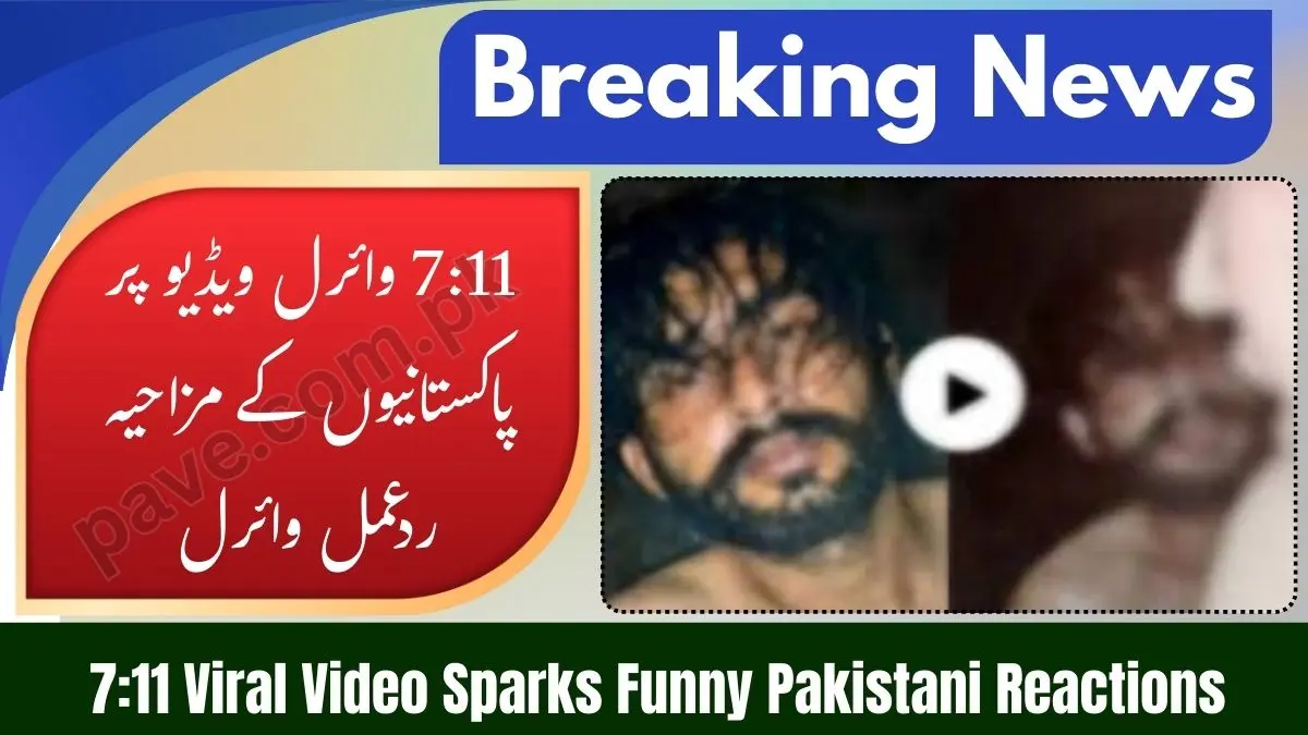 What’s the Story Behind 7 Minute 11 Sec Viral Video | Funny Pakistani People’s Reactions