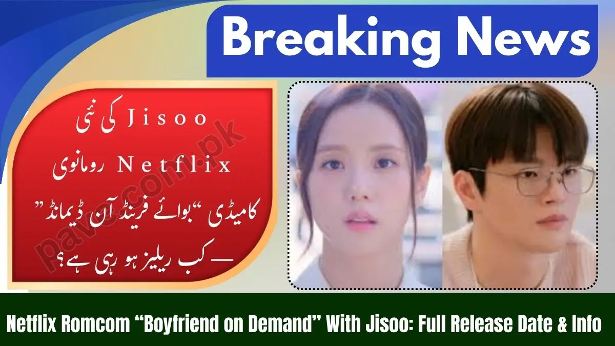 Jisoo Returns to K-Dramas in Netflix Romcom “Boyfriend on Demand” — Release Date & Details