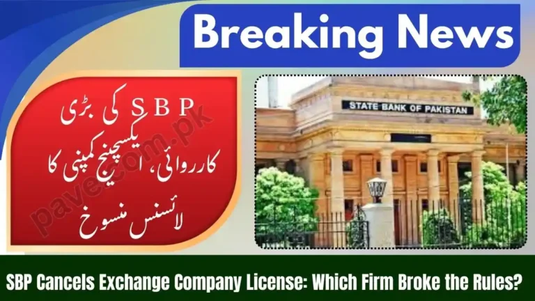 Why SBP Cancelled Exchange Company License – Which Exchange Firm Violated SBP Roles