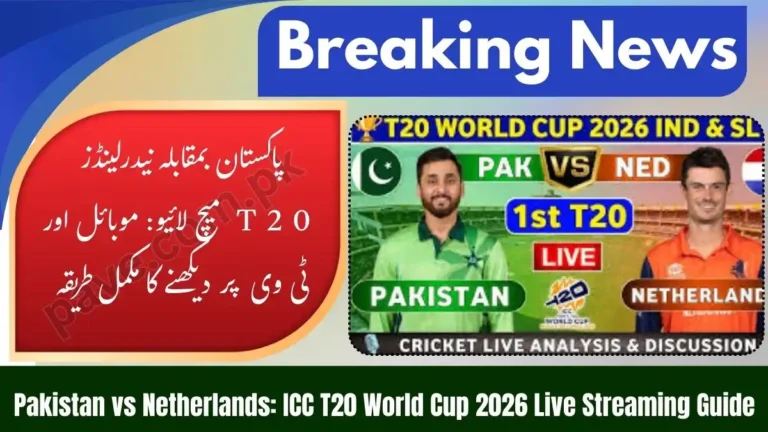 How to Watch Pakistan vs Netherlands ICC T20 World Cup 2026 Match Live Streaming
