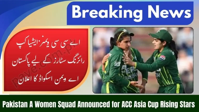 Pakistan A Women Squad Announced for ACC Women’s Asia Cup Rising Stars 1 Pakistan A Women Squad Announced for ACC Women’s Asia Cup Rising Stars