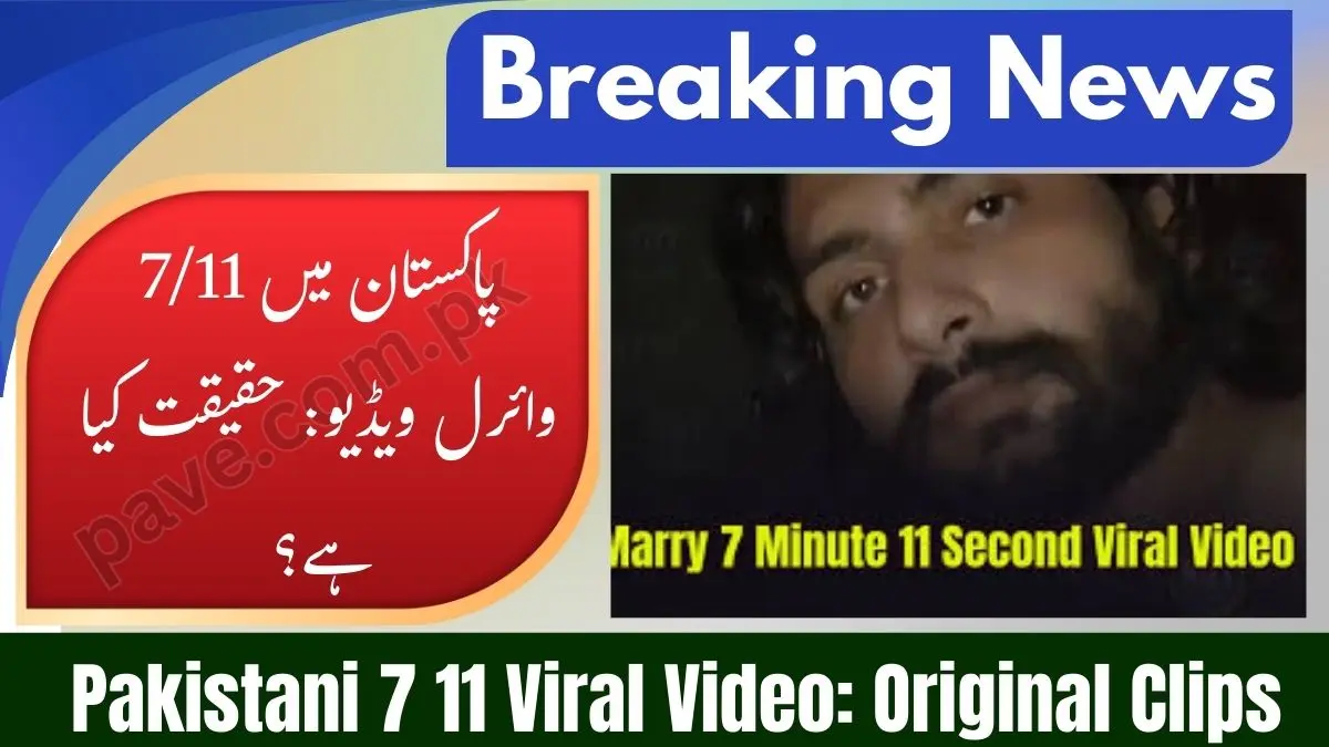 Pakistani Viral Video Original Clips of 7 11