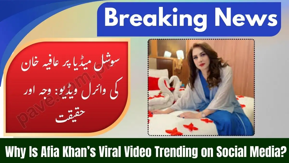 Afia Khan Viral Video – Why Is It Trending on Social Media? 1 Afia Khan Viral Video – Why Is It Trending on Social Media?