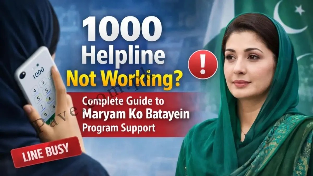 Breaking: 1000 Helpline Not Working? Complete Guide to Maryam Ko Batayein Program Support 2026 1 Breaking: 1000 Helpline Not Working? Complete Guide to Maryam Ko Batayein Program Support 2026