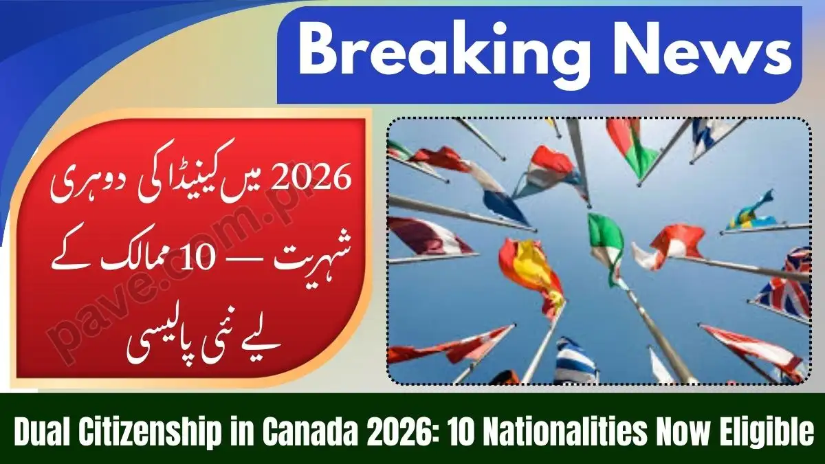 Canada Dual Citizenship 2026 – 10 Nationalities Allowed to Hold Dual Status