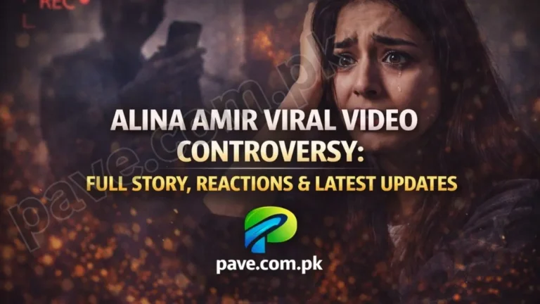 Alina Amir Viral Video Controversy: Full Story, Reactions & Latest Updates