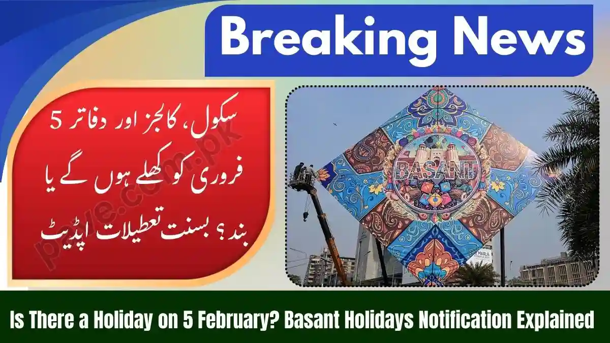 Are Schools and Offices Closed on Feb 5? Basant Holiday Notification Explained