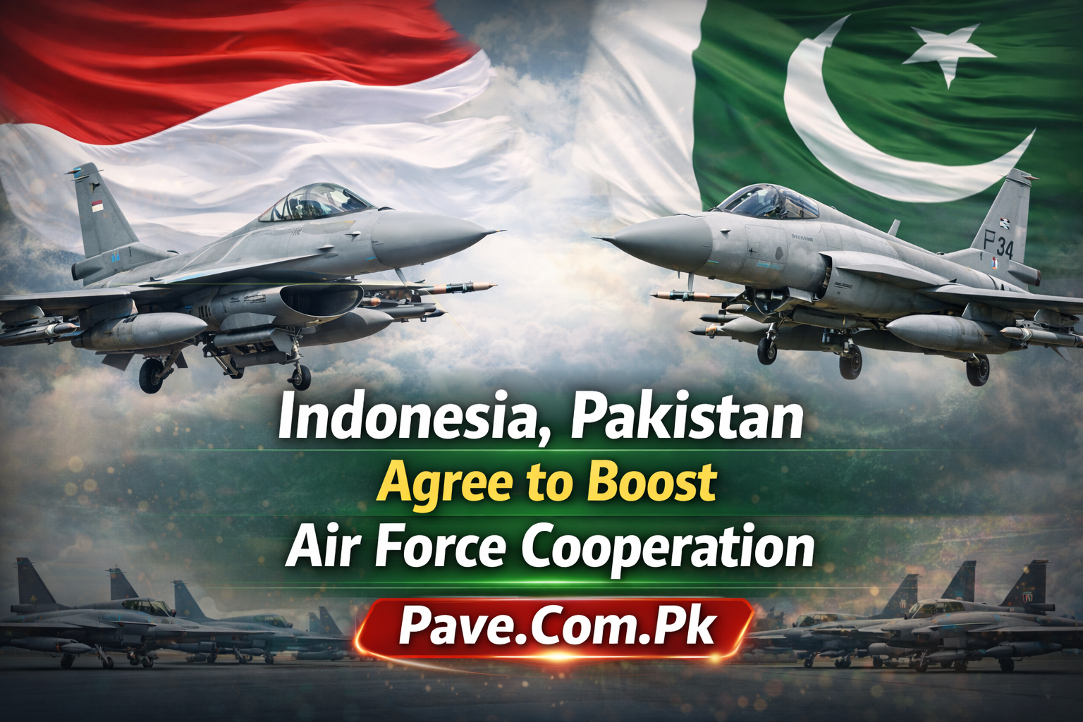 Indonesia, Pakistan Agree to Boost Air Force Cooperation 1 Indonesia Pakistan Agree to Boost Air Force Cooperation