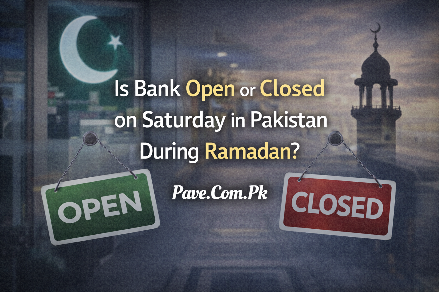 Is Bank Open or Closed on Saturday In Pakistan During Ramadan