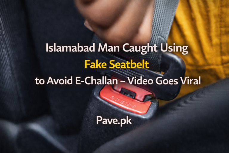 Islamabad Man Caught Using Fake Seatbelt to Avoid E-Challan – Video Goes Viral