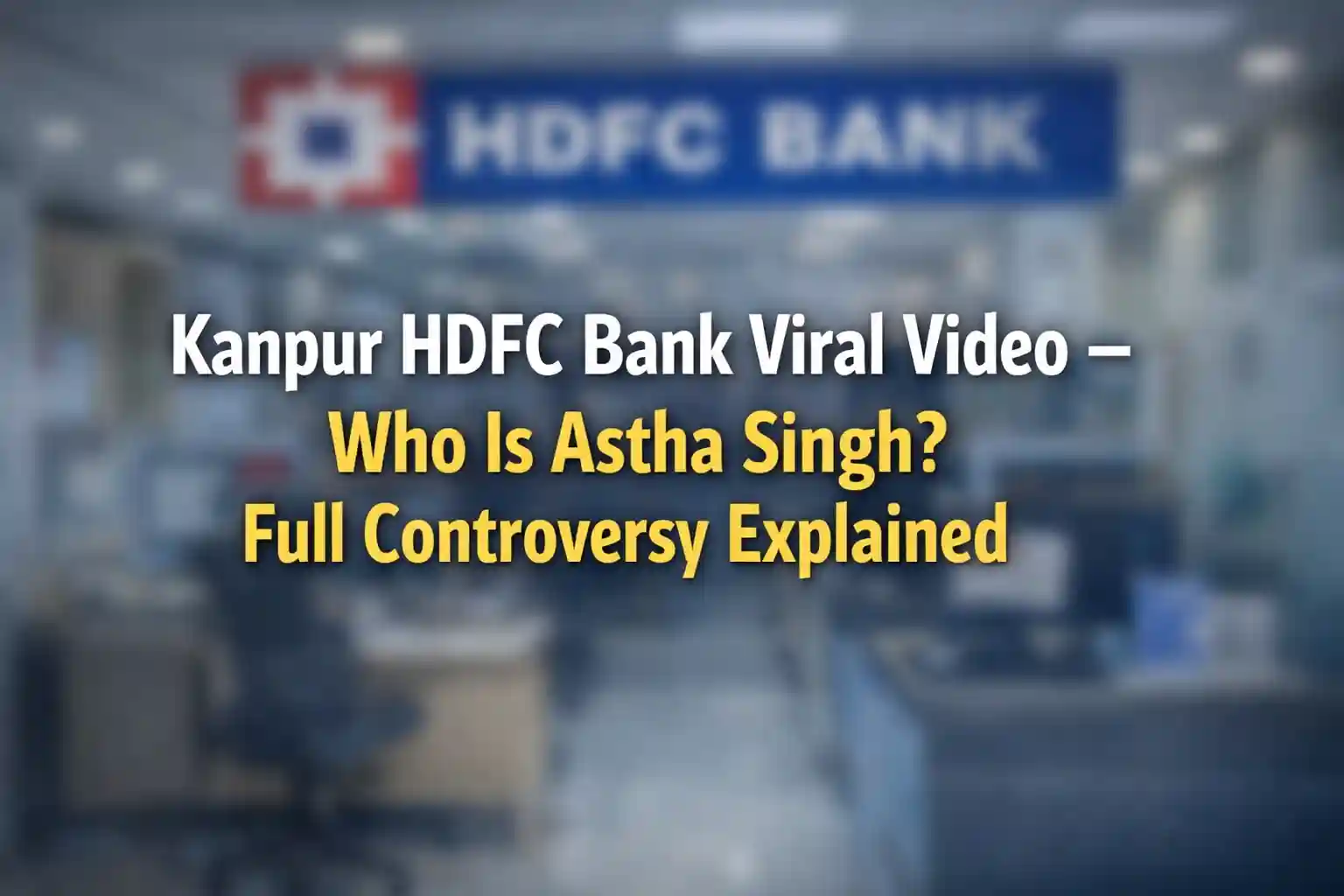Kanpur HDFC Bank Viral Video